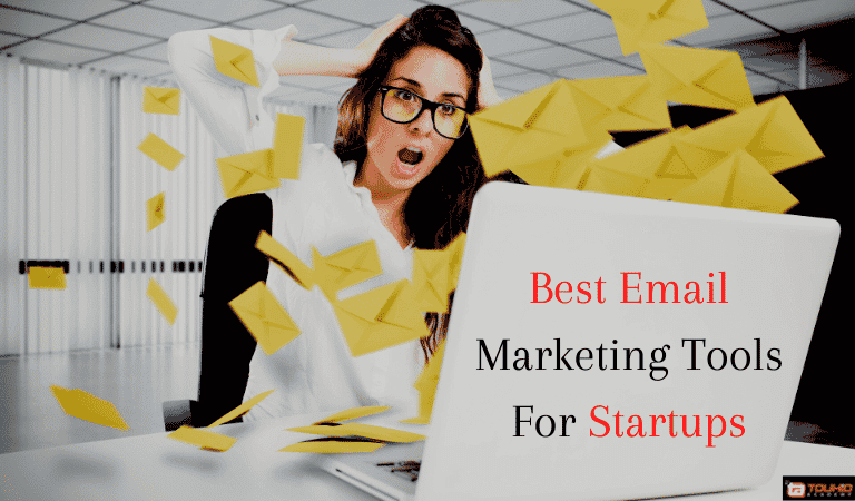 7 Best Email Marketing Tools For Startups