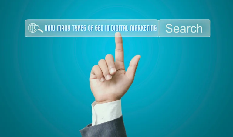 How Many Types of SEO in Digital Marketing