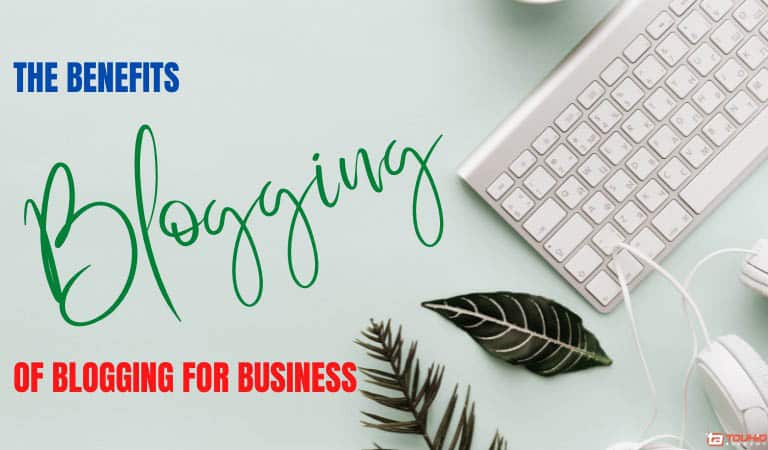 The Benefits Of Blogging For Business