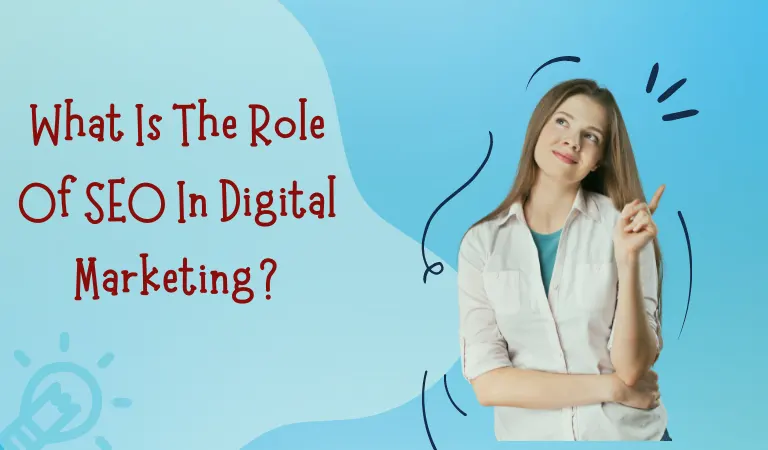 What Is The Role Of SEO In Digital Marketing