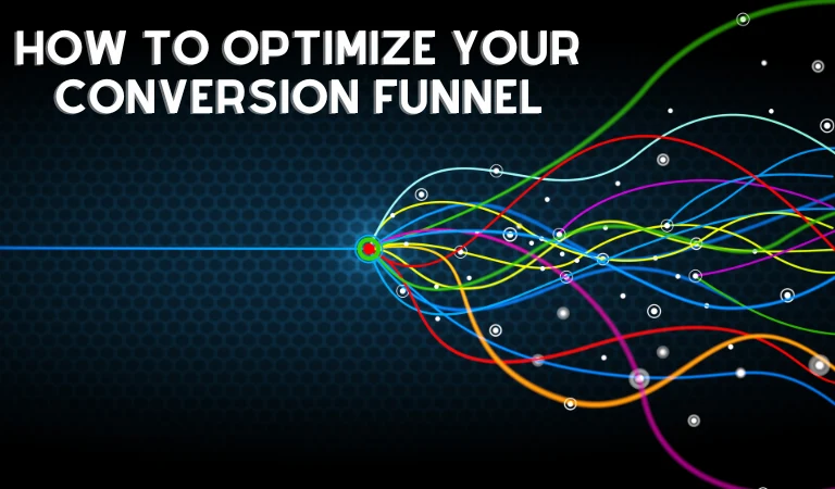 How to Optimize Your Conversion Funnel