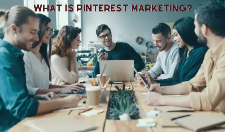 What Is Pinterest Marketing